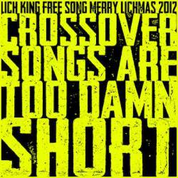 Lich King : Crossover Songs Are Too Damn Short